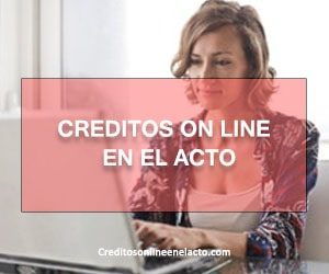 creditos on line en el acto