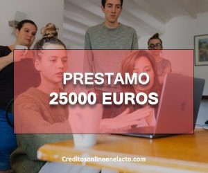 prestamo 25000 euros