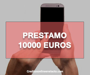 Prestamo 10000 euros