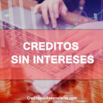 creditos sin intereses